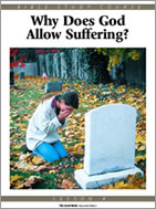 Bible Study Course cover - Why Does God Allow Suffering?
