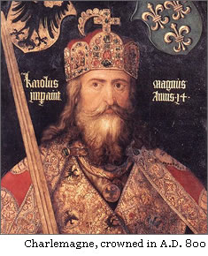 Charlemagne, crowned in A.D. 800
