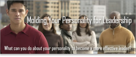 Molding Your Personality for Leadership