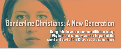 Borderline Christians: A New Generation