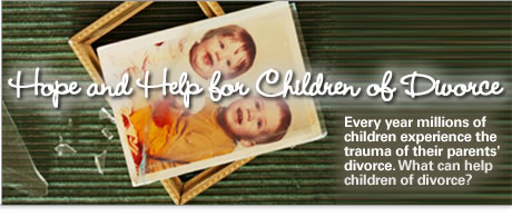 Hope and Help for Children of Divorce
