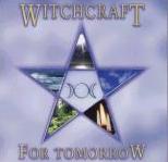 Witchcraft For Tomorrow